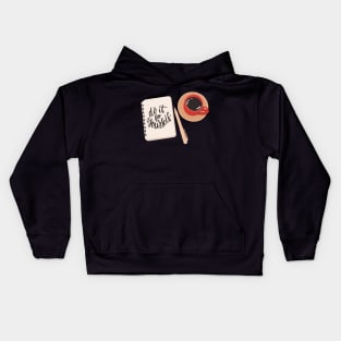 Do It For Yourself Kids Hoodie